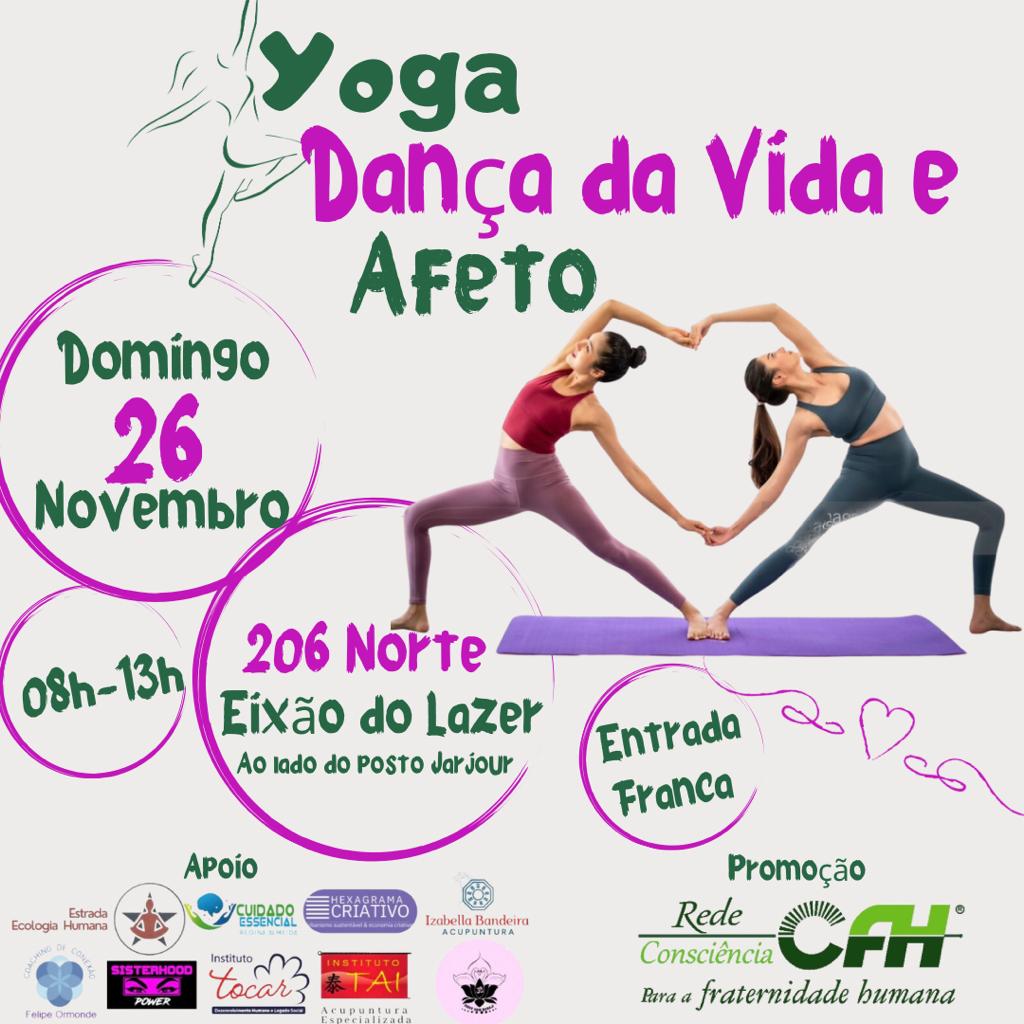 26/11/2023 - PROJETO SAÚDE E CONSCIÊNCIA (YOGA NO EIXÃO) - Yoga Dança da Vida e Afeto